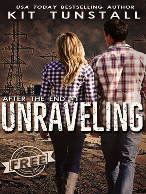 cover image of Unraveling (After the End #1)